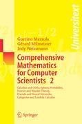 Comprehensive Mathematics for Computer Scientists 2: Calculus and ODEs, Splines, Probability, Fourier and Wavelet Theory, Fractals and Neural Networks, Categories and Lambda Calculus