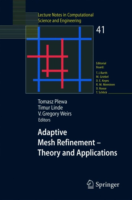 Adaptive Mesh Refinement - Theory and Applications: Proceedings of the Chicago Workshop on Adaptive Mesh Refinement Methods, Sept. 3-5, 2003