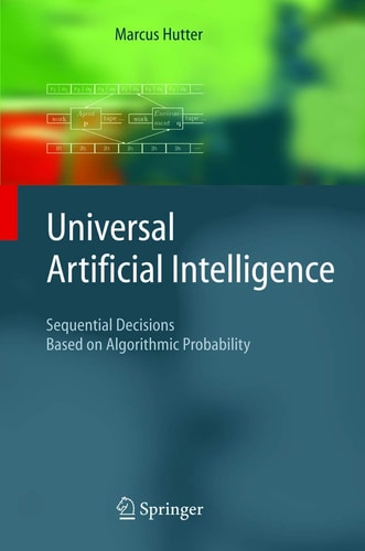 Universal Artificial Intelligence Sequential Decisions Based on Algorithmic Probability