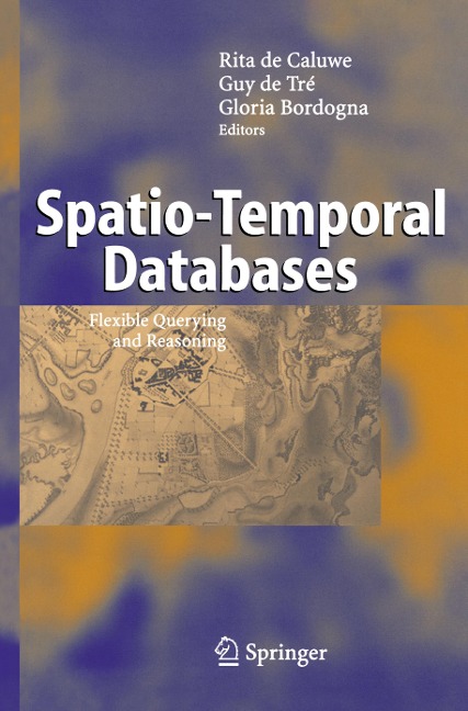 Spatio-Temporal Databases: Flexible Querying and Reasoning