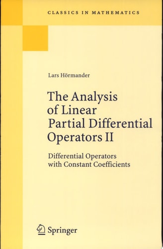 The Analysis of Linear Partial Differential Operators II Differential Operators with Constant Coefficients