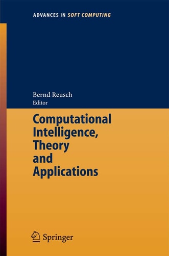 Computational Intelligence, Theory and Applications International Conference 8th Fuzzy Days in Dortmund, Germany, Sept. 29-Oct. 01, 2004 Proceedings