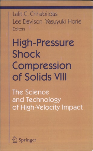High-Pressure Shock Compression of Solids VIII The Science and Technology of High-Velocity Impact