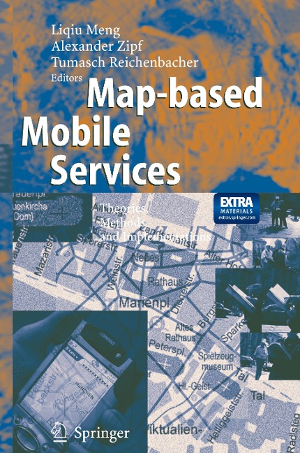 Map-based Mobile Services: Theories, Methods and Implementations