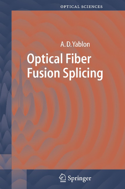 Optical Fiber Fusion Splicing