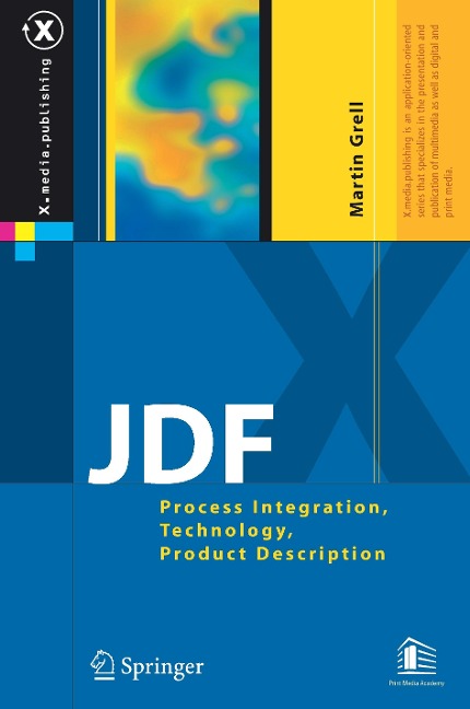 JDF: Process Integration, Technology, Product Description