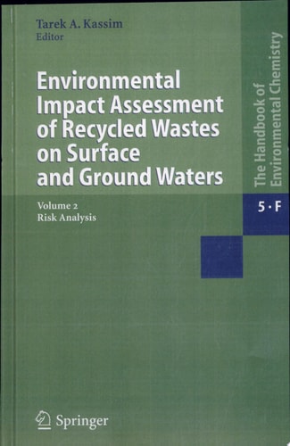 Environmental Impact Assessment of Recycled Wastes on Surface and Ground Waters Risk Analysis