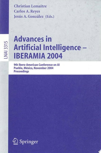 Advances in Artificial Intelligence -- IBERAMIA 2004 9th Ibero-American Conference on AI, Puebla, Mexico, November 22-26, 2004, Proceedings