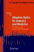 Adaptive Optics for Industry and Medicine: Proceedings of the 4th International Workshop, Münster, Germany, Oct. 19-24, 2003