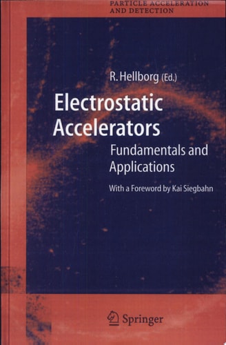 Electrostatic Accelerators Fundamentals and Applications