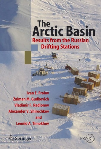 The Arctic Basin Results from the Russian Drifting Stations