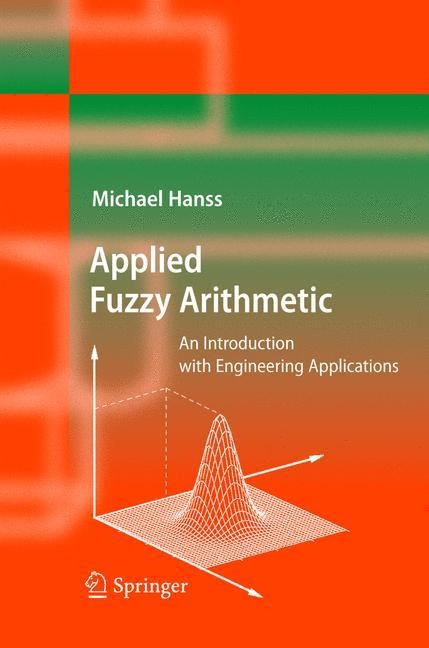 Applied Fuzzy Arithmetic: An Introduction with Engineering Applications