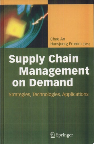 Supply Chain Management on Demand Strategies and Technologies, Applications