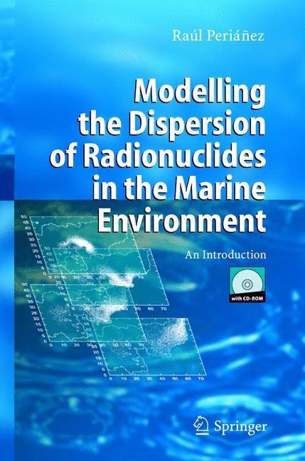 Modelling the Dispersion of Radionuclides in the Marine Environment: An Introduction
