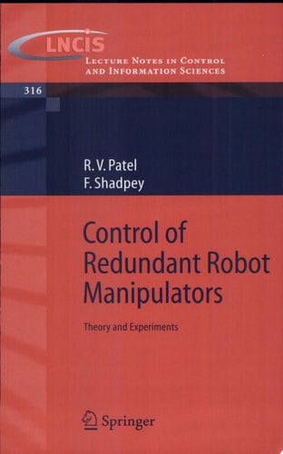 Control of Redundant Robot Manipulators Theory and Experiments
