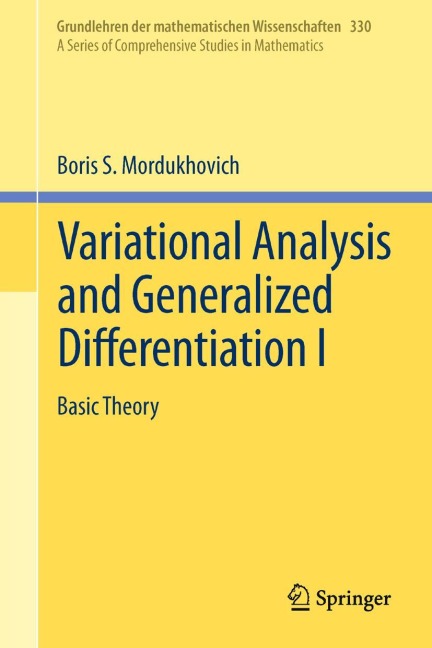 Variational Analysis and Generalized Differentiation I: Basic Theory