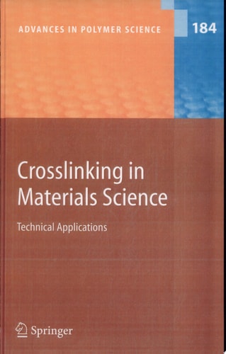 Crosslinking in Materials Science Technical Applications