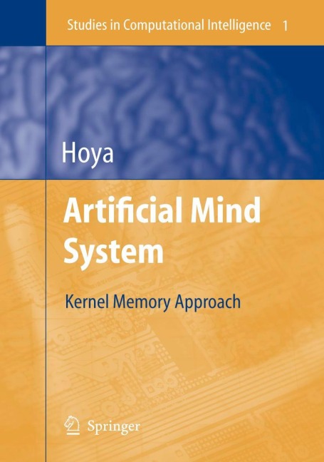 Artificial Mind System: Kernel Memory Approach