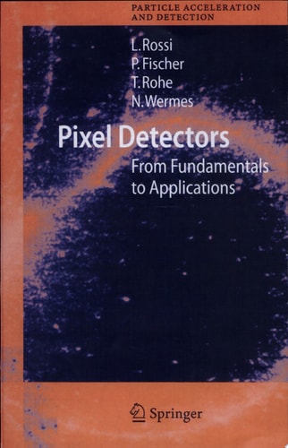 Pixel Detectors From Fundamentals to Applications