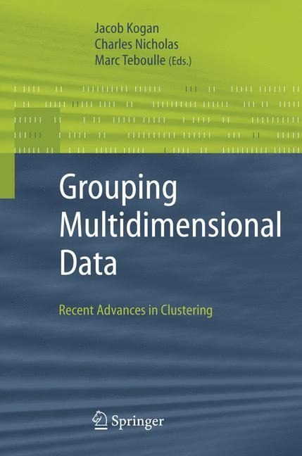Grouping Multidimensional Data: Recent Advances in Clustering