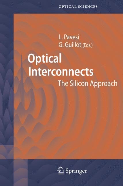 Optical Interconnects: The Silicon Approach