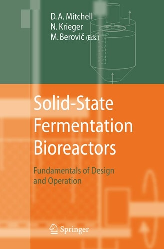 Solid-State Fermentation Bioreactors Fundamentals of Design and Operation