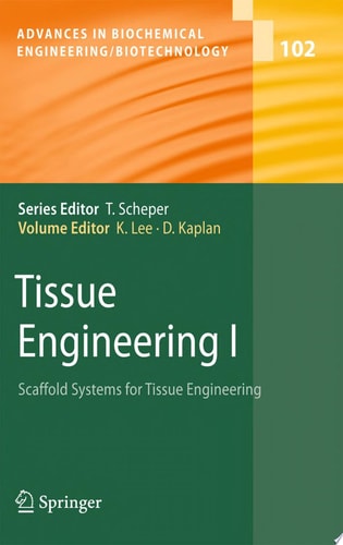 Tissue Engineering I Scaffold Systems for Tissue Engineering
