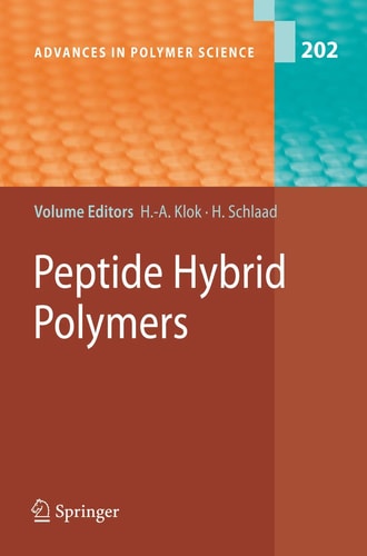 Peptide Hybrid Polymers (Advances in Polymer Science, 202)