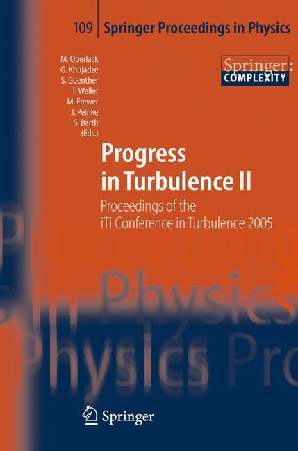 Progress in Turbulence II: Proceedings of the iTi Conference in Turbulence 2005