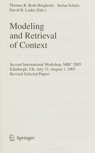 Modeling and Retrieval of Context Second International Workshop, MRC 2005, Edinburgh, UK, July 31-August 1, 2005, Revised Selected Papers