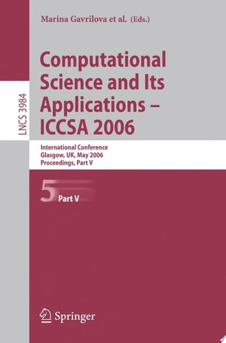Computational Science and Its Applications - ICCSA 2006 International Conference, Glasgow, UK, May 8-11, 2006, Proceedings