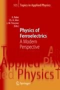 Physics of Ferroelectrics: A Modern Perspective