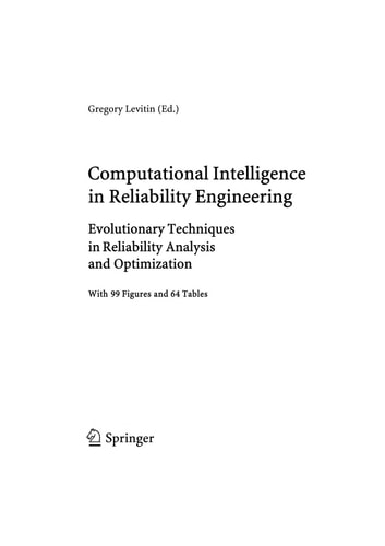Computational Intelligence in Reliability Engineering Evolutionary Techniques in Reliability Analysis and Optimization