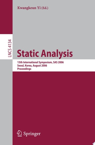 Static Analysis 13th International Symposium, SAS 2006, Seoul, Korea, August 29-31, 2006, Proceedings