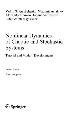 Nonlinear Dynamics of Chaotic and Stochastic Systems Tutorial and Modern Developments