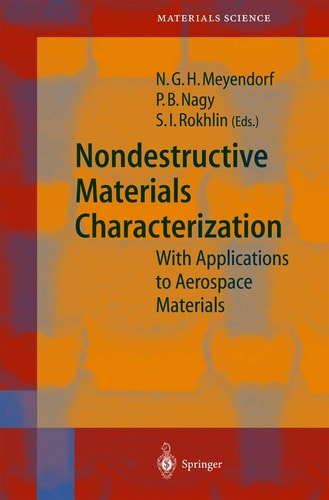 Nondestructive Materials Characterization With Applications to Aerospace Materials