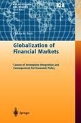Globalization of Financial Markets: Causes of Incomplete Integration and Consequences for Economic Policy