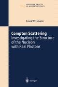 Compton Scattering: Investigating the Structure of the Nucleon with Real Photons