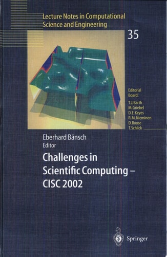 Challenges in Scientific Computing - CISC 2002 Proceedings of the Conference Challenges in Scientific Computing, Berlin, October 2-5, 2002