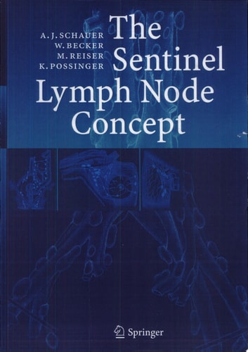 The Sentinel Lymph Node Concept