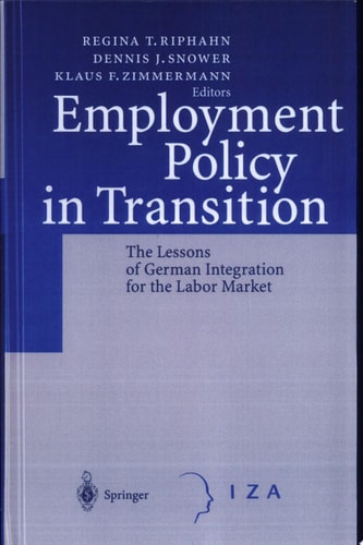 Employment Policy in Transition The Lessons of German Integration for the Labor Market