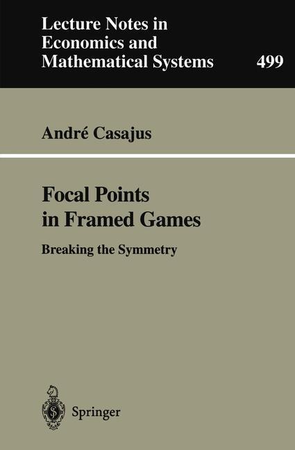 Focal Points in Framed Games: Breaking the Symmetry