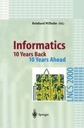 Informatics: 10 Years Back. 10 Years Ahead