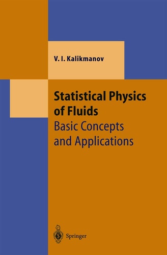 Statistical Physics of Fluids Basic Concepts and Applications