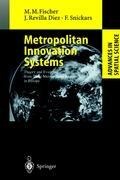 Metropolitan Innovation Systems: Theory and Evidence from Three Metropolitan Regions in Europe