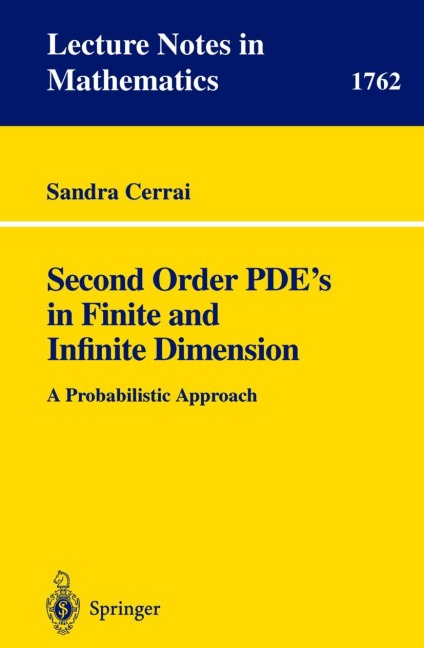 Second Order PDEs in Finite and Infinite Dimension: A Probabilistic Approach