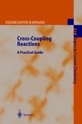 Cross-Coupling Reactions: A Practical Guide