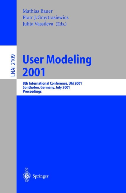 User Modeling 2001: 8th International Conference, UM 2001, Sonthofen, Germany, July 13-17, 2001. Proceedings