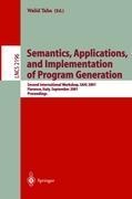 Semantics, Applications, and Implementation of Program Generation: Second International Workshop, SAIG 2001, Florence, Italy, September 6, 2001. Proceedings