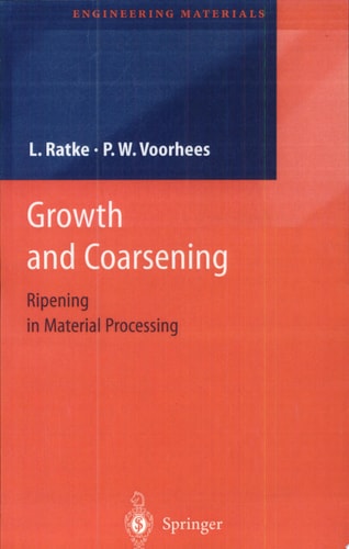 Growth and Coarsening Ostwald Ripening in Material Processing